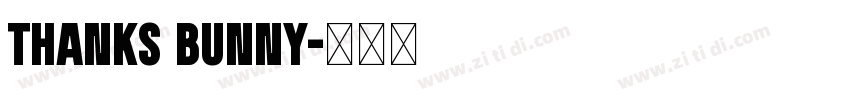 Thanks Bunny字体转换